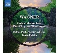 Buffalo Philharmonic Orchestra - Wagner, R.: Ring des Nibelungen (Der): Orchestral Music (Buffalo Philharmonic, Falletta)