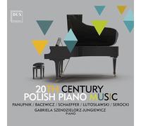 Musique polonaise pour piano du 20e siècle. Szendzielorz-Jungiewicz.