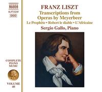 Música para piano (Vol. 40) – Transcripciones de extractos de óperas de Meyerbeer – NAXOS