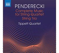 Tippett Quartet - Penderecki, K.: Music for String Quartet (Complete)/ String Trio