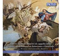 Musique sacrée des Maîtres de la Basilique Santa Casa di Loretto aux 18e et 19e siècles. Nuzzoli, Perrucci.