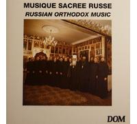 Musique Sacrée Russe - Oeuvres de musique orthodoxe russe
