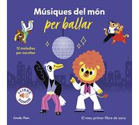 Músiques del món per ballar. El meu primer llibre de sons