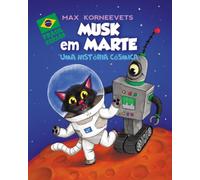 MUSK em MARTE: Uma História Cósmica