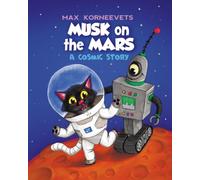 MUSK on the MARS: A Cosmic Story