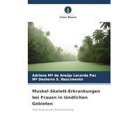 Muskel-Skelett-Erkrankungen bei Frauen in ländlichen Gebieten: Eine Analyse der Körperhaltung