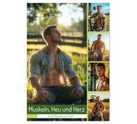 Muskeln, Heu und Herz - Sexy Männer vom Dorf (Wandkalender 2026 DIN A2 hoch), CALVENDO Monatskalender: Sexy Männer vom Dorf, starke Kerle vom Land: Männerkalender voller Muskeln, Heu und Leidenschaft