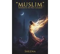 Muslim: Biografía de una catarsis