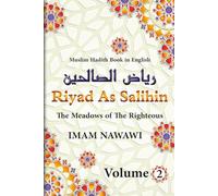 muslim hadith book in english: The Meadows of The Righteous | Riyad As Salihin | sunnah of prophet muhammad | in Arabic and English | volume 2