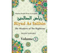 muslim hadith book in english: The Meadows of The Righteous | Riyad As Salihin | sunnah of prophet muhammad | volume 1