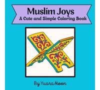 Muslim Joys: A Cute and Simple Coloring Book