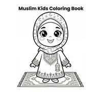 Muslim Kids Coloring Book: A Simple and Fun Coloring Book for Toddlers