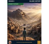 Muslim Legacy Series: Islamic History Grade 6 - Student Textbook: Leadership & Expansion - The Umayyad Era