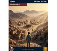 Muslim Legacy Series: Islamic History Grade 7 - Teacher Manual: Leadership & Expansion - The Abbasid Golden Age