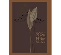 Muslim Monthly Planner: 2026-1447/1448 Islamic calendar with Hijri calendar dated For Prayer and Fasting.INSHA ALLAH