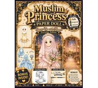 Muslim Princess Paper Doll Dress-Up with Hands: Everyday Edition: A Premium Cut & Paste Dress-Up Activity Book for Kids with 6 Paper Dolls, 8 Everyday Backgrounds, Interactive Hand Dress-Up Play