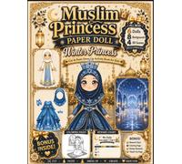 Muslim Princess Paper Doll: Winter Princess: Cut & Paste Dress-Up Activity Book with 6 Paper Dolls, Winter Princess Dresses, 8 Magical Winter ... Pages & Reward Charts | Premium Color Edition