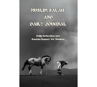 MUSLIM SALAH TRACKER BOOK | Muslim Daily Journal & Salat Tracker: Islamic Prayer Tracker, Qur’an Recitation & Memorization Log, Daily Reflection and Ibadah Planner for Muslims (Undated, 6” x 9”)