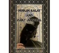 MUSLIM SALAT TRACKER BOOK | Muslim Daily Journal & Salat Tracker: Islamic Prayer Tracker, Qur’an Recitation & Memorization Log, Daily Reflection and Ibadah Planner for Muslims (Undated, 8.5” x 11”)