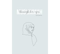 Muslimmah Journal: Through Her Eyes