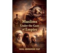 Muslims under the Gaze of Empire