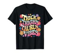 Muslos gruesos Tauro Vibes Funny Retro Zodiac Astrología Camiseta