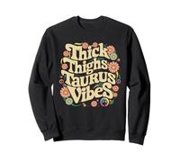 Muslos gruesos Tauro Vibes Funny Retro Zodiac Astrología Sudadera