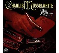 Charlie Musselwhite – Ace Of Harps – Alligator