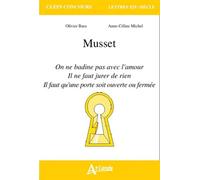 Musset: On ne badine pas avec l'amour, Il ne faut jurer de rien, il faut qu'une porte soit ouverte ou fermée