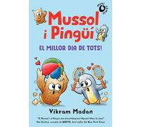 MUSSOL I PINGÜÍ 2: EL MILLOR DIA DE TOTS! (Álbumes ilustrados)
