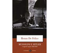 Mussolini e Hitler. I rapporti segreti (1922-1933) (Economica Laterza)