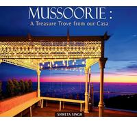 Mussoorie: A Treasure Trove from our Casa