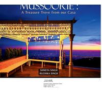 Mussoorie: A Treasure Trove from our Casa