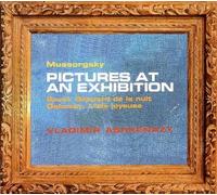 Mussorgsky / Ashkenazy, Vladimir - Mussorgsky: Pictures At An Exhibition