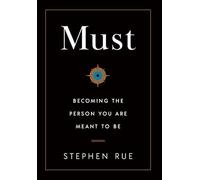 Must: Becoming the Person You Are Meant to Be