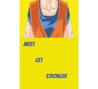 Must Get Stronger: A Daily guide and tracker for your fitness path