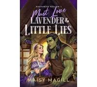 Must Love Lavender and Little Lies: A Cozy Fantasy Romance (Moonshine Hollow)