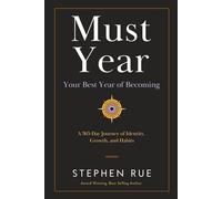 Must Year: Your Best Year of Becoming - A 365-Day Journey of Identity, Growth, and Habits (Must Book Personal Development Series)
