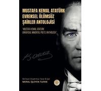 Mustafa Kemal Atatürk Evrensel Ölümsüz Şairler Antoloji