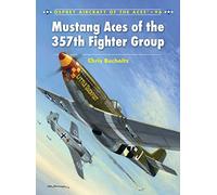 Mustang Aces of the 357th Fighter Group: No. 96 (Aircraft of the Aces)