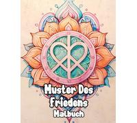Muster Des Friedens Malbuch: Färbung Seiten Mit Lustigen Dekorativen Weed Mandalas Mustern Psychedelischer Hippie Zen Kunst Groovigen Geometrischen ... | Entspannung Stressabbau | Erwachsene