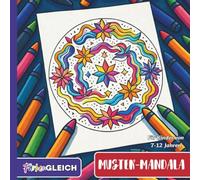 Muster-Mandala | Mandala-Malbuch für Kinder von 7-12 Jahren | Klassische Mandalas mit Ornamenten & Mustern (FarbenGLEICH)