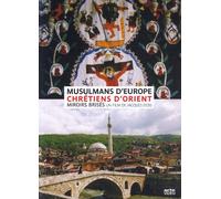 Musulmans d'Europe et Chrétiens d'Orient, miroirs brisés [Francia] [DVD]