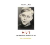 Mut Oder Der Glaube Unsterblich Zu Sein (ebook)
