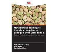 Mutagenèse chimique : théorie et application pratique chez Vicia faba L: Études sur l'induction de la variabilité chez Vicia faba L