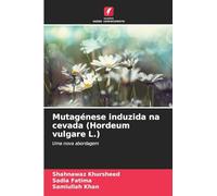Mutagénese induzida na cevada (Hordeum vulgare L.): Uma nova abordagem