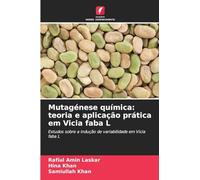 Mutagénese química: teoria e aplicação prática em Vicia faba L: Estudos sobre a indução de variabilidade em Vicia faba L