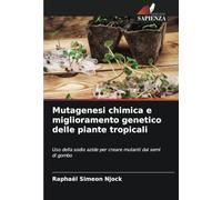 Mutagenesi chimica e miglioramento genetico delle piante tropicali: Uso della sodio azide per creare mutanti dai semi di gombo