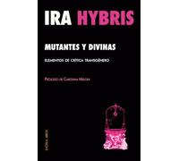 Mutantes y divinas: Elementos de crítica transgénero: 12 (Teorías del Caos)