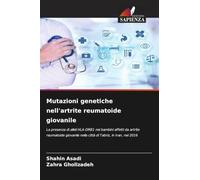 Mutazioni genetiche nell'artrite reumatoide giovanile: La presenza di alleli HLA-DRB1 nei bambini affetti da artrite reumatoide giovanile nella città di Tabriz, in Iran, nel 2016